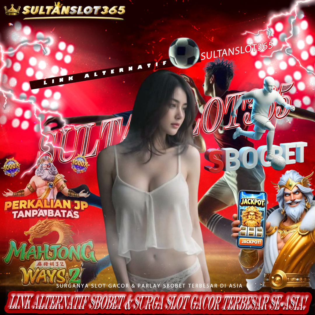 SultanSlot365: Link Alternatif SBObet & Surga Slot Gacor Terbesar se-Asia!
